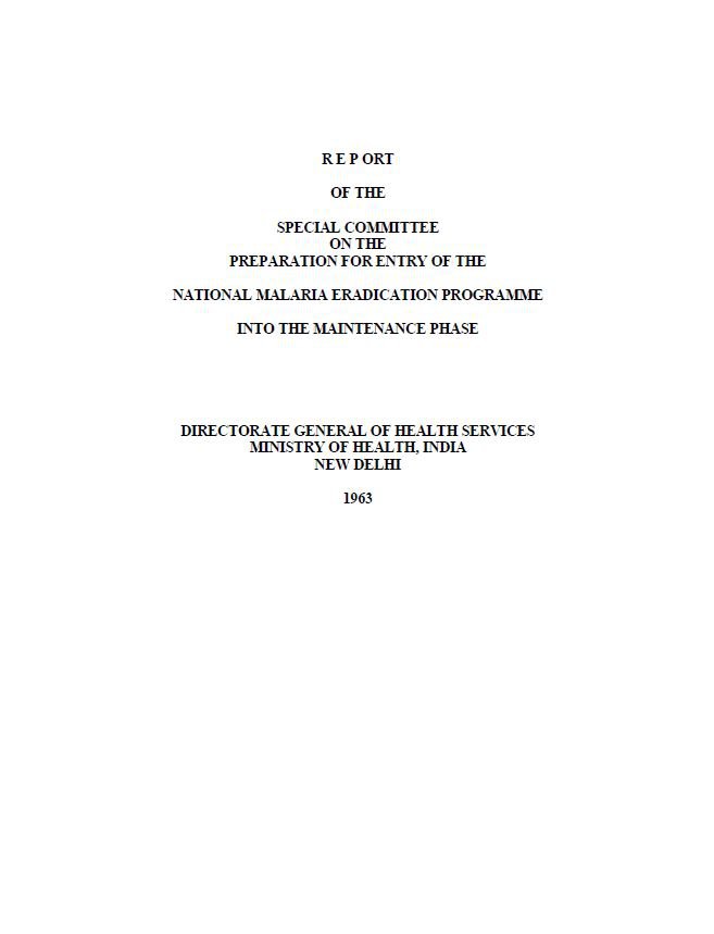 Report of the Special Committee on the Preparation for Entry of the National Malaria Eradication Programme into the Maintenance Phase